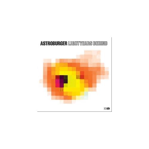 Astroburger Lightyears Behind (LP)